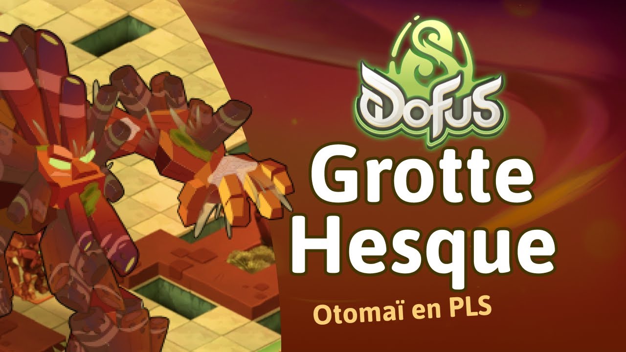 Dofus Unity - donjon Grotte Hesque, ça avance !