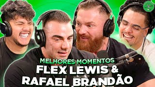 FLEX LEWIS & RAFAEL BRANDÃO NO PODPAH - MELHORES MOMENTOS