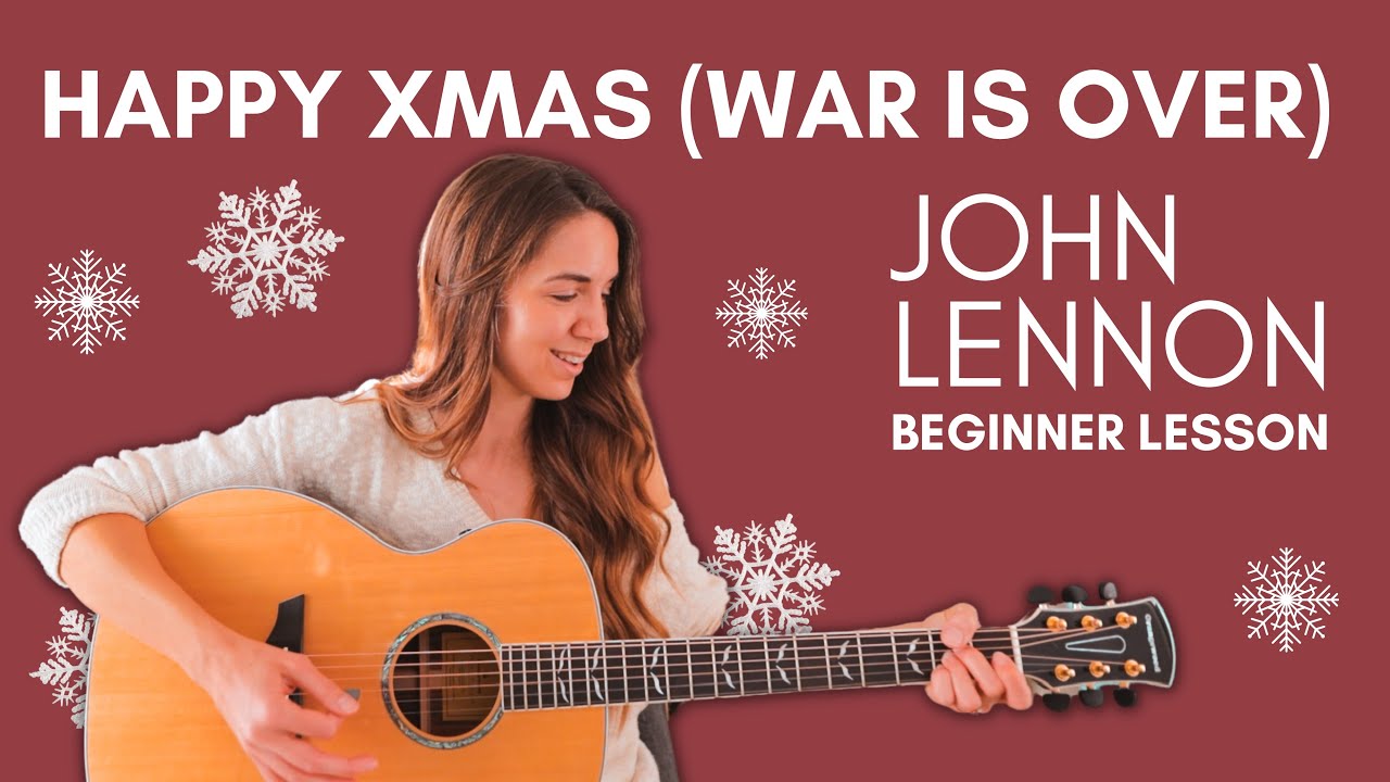 Happy Xmas (War Is Over) John Lennon // Beginner Guitar Tutorial YouTube
