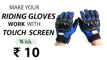 How to make your riding gloves work with touch screen with 10 Rupees || God