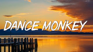 Dance Monkey - Tones and I (Lyrics)