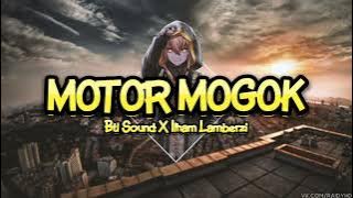 Lagu Joget Terbaru - MOTOR MOGOK || Remix Terbaru Ilham Lamberzi 2023