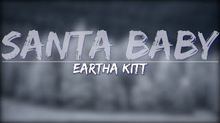 Eartha Kitt - Santa, Baby (Lyrics) - Full Audio, 4k Video