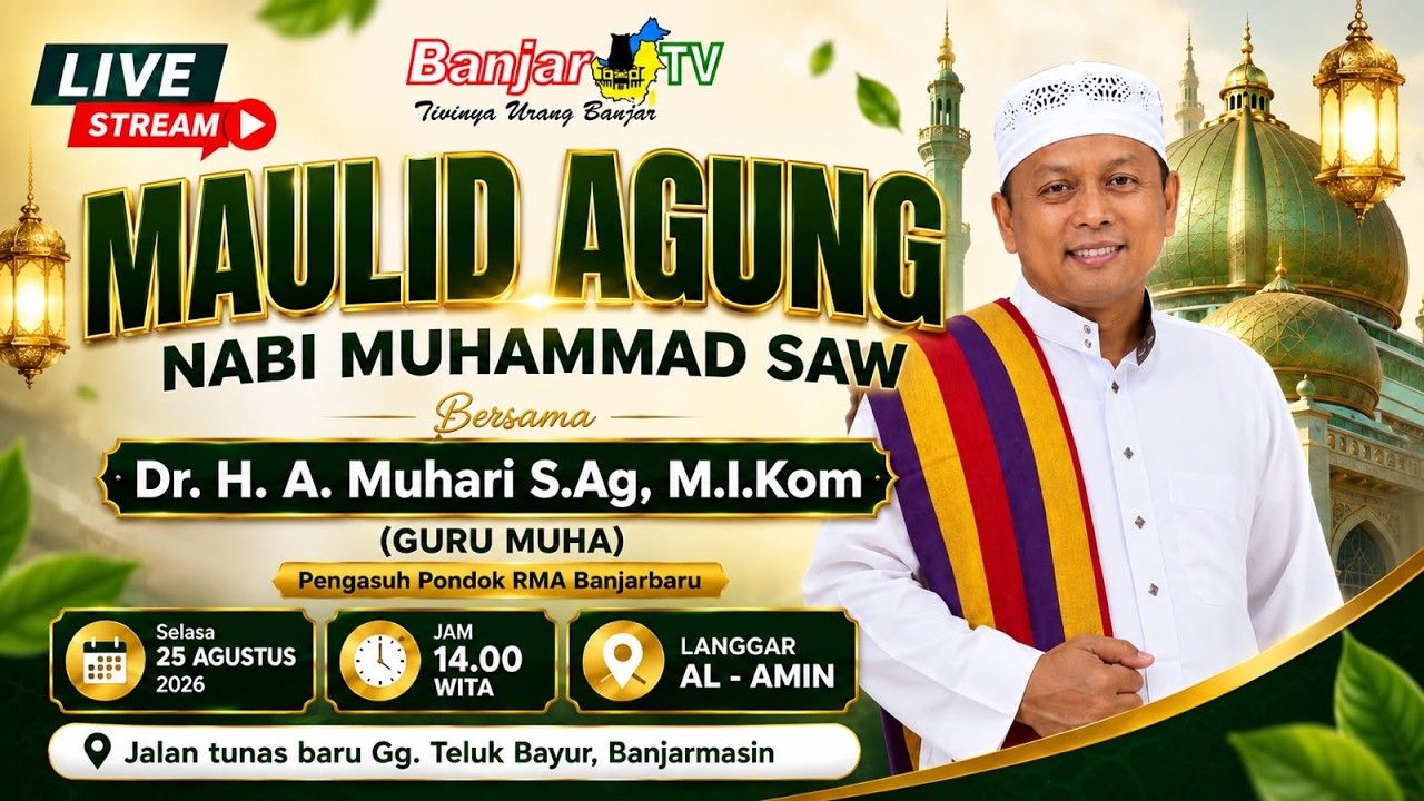LIVE | MAULID BERSAMA GURU MUHA LANGGAR AL - AMIN BANJARMASIN