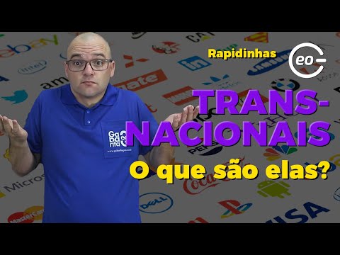 Geografia  - O QUE SÃO EMPRESAS TRANSNACIONAIS?