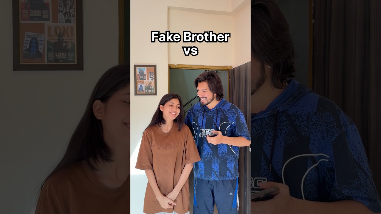 Fake Brother vs Real Brother 🤣🤌🏻 #shorts