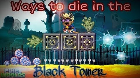 Pixel Worlds | Ways To Die In The Black Tower