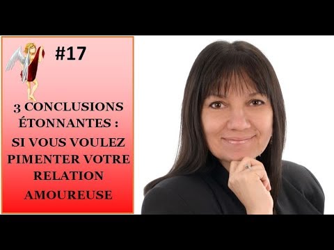 Vidéo: 3 façons de pimenter votre relation