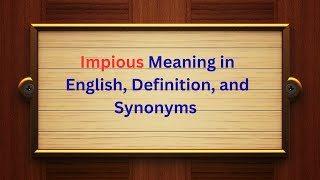 Impious Meaning in English, Definition, and Impious Synonyms | Thesaurus Thrive
