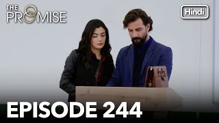 The Promise Episode 244 Hindi Dubbed
