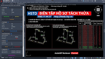 Lisp tạo hồ sơ tách thửa | Mẫu TP Hà Nội | Hồ sơ thửa đất HSTD | AutoLISP Reviewer