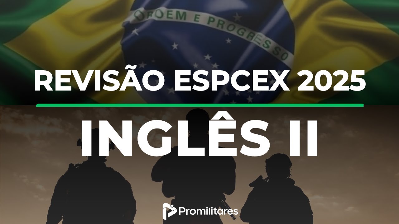 Revisão Final EsPCEx 2025 - Inglês - Parte 2