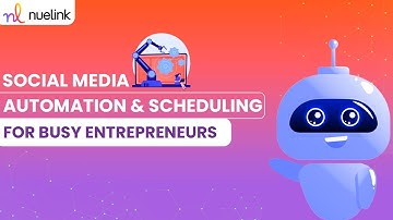 Nuelink: Social Media Automation & Scheduling for Busy Entrepreneurs