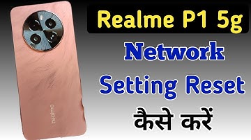 Realme P1 5g me network setting reset kaise kare / How to reset network settings in Realme P1