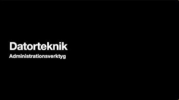 DTW10 | Administrationsverktyg [SWE]