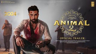 ANIMAL 2 - Official Trailer | Ranbir Kapoor |Rashmika M, Anil K, Bobby D |Sandeep Reddy Vanga Update Resimi