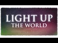 Miniature de la vidéo de la chanson Light Up The World