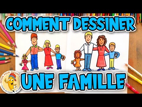 Comment dessiner une famille.