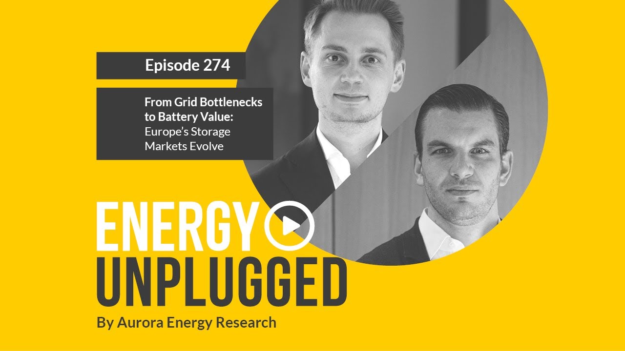 EP.274 – From Grid Bottlenecks to Battery Value: Europe’s Storage Markets Evolve