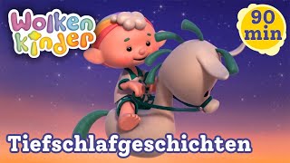 Tiefschlafgeschichten für vor dem Schlafengehen 😴 | Wolkenkinder-Offiziell