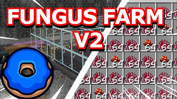BM738 Fungus Farm V2 for Donut SMP (BEST METHOD)