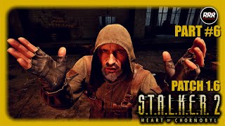 S.T.A.L.K.E.R. 2 Heart of Chornobyl \/ 4K HDR HQ \/ No Commentary \/ Patch 1.6 \/ Part 6