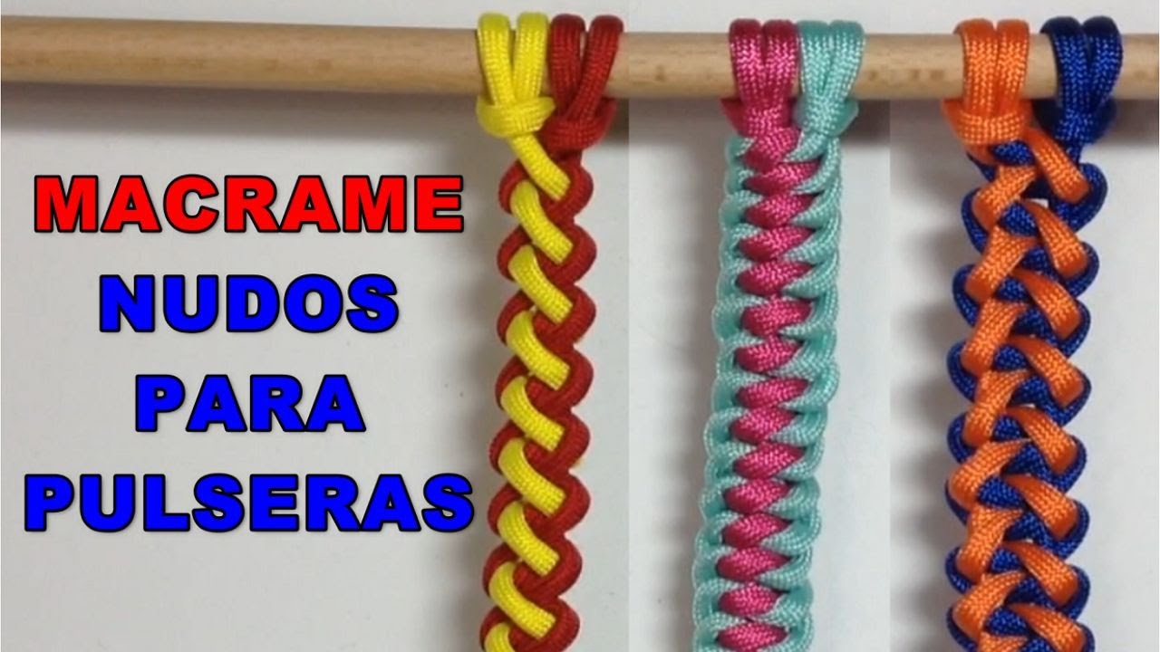 MACRAME NUDOS PARA | Nudos 13 | 3 Nudos Faciles De Elaborar | Macrame Bracelet Knots - YouTube