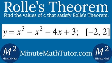y=x^3-x^2-4x+3; [-2, 2] | Find the values of c that satisfy Rolle’s Theorem
