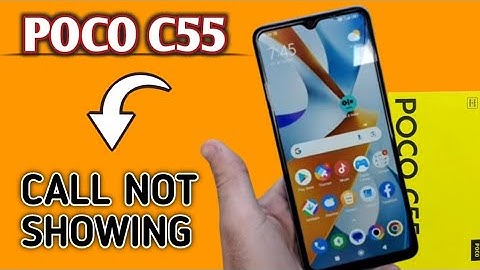 poco c55 call not showing problem solution, poco c55 call screen off problem