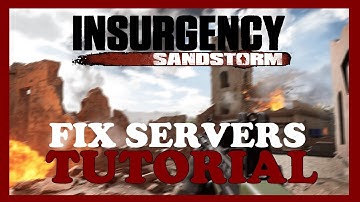 Insurgency Sandstorm  – How to Fix Can