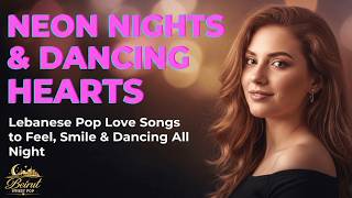 Lebanese Pop Love Songs💖 Bhebak Aktar Min Kol El-Aghani | Sweet Modern Love