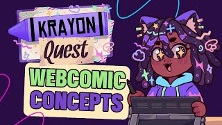 Finding the Perfect Concept for your Webcomic|| Krayon Quest!