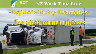 Logbook Entry examples: Two most common logbook mistakes #SDT #NZ #License Work Time Rule