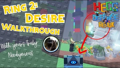 Ring 2: Desire Walkthrough | Hecc Defense: Redux