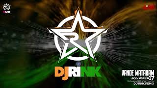 Vande Mataram || Deep ||Tech Bollywood || DJ RINK || Maa Tujhe Salaam || A.R. Rahman || Bollygram 17