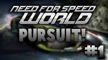 Need For Speed World | Part 1 | Pursuit!