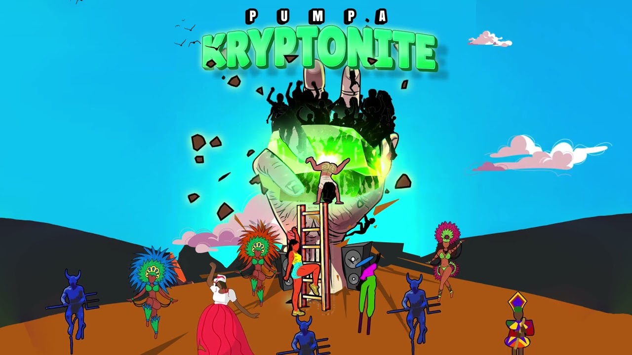 Ver Pumpa - Kryptonite (Official Audio| Soca 2025 no YouTube Ver Pumpa - Kryptonite (Official Audio| Soca 2025 no YouTube