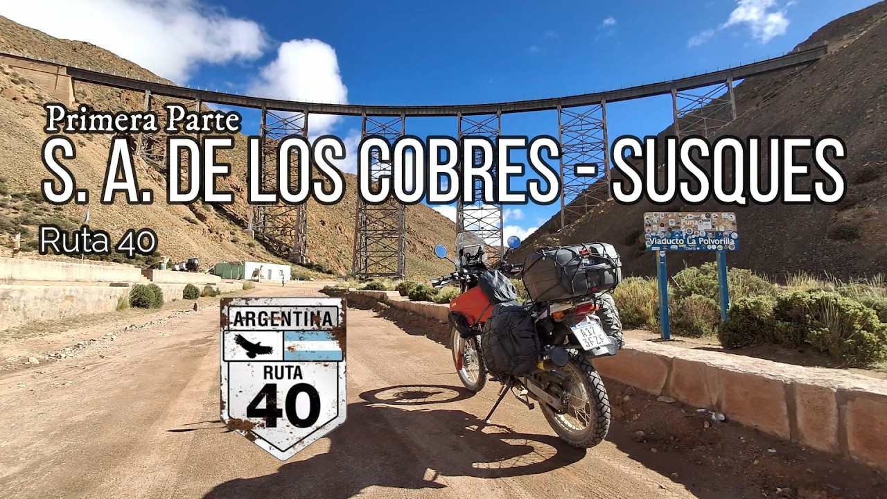Ruta 40 Parte 3 - Cap. 10: S. A. DE LOS COBRES - SUSQUES 1 - YouTube