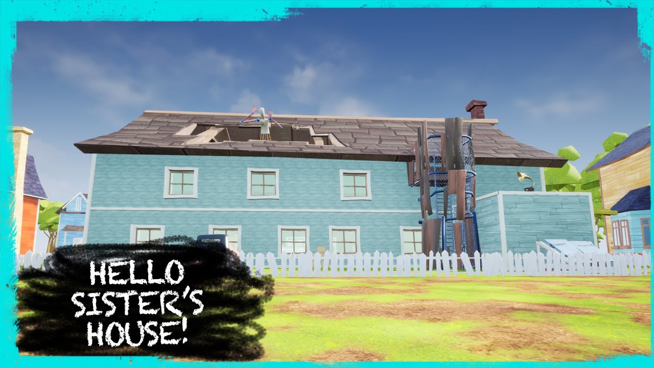 HELLO NEIGHBOR MOD KIT: HELLO SISTER'S HOUSE! [PROTOTYPE] - I FOUND ...