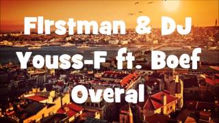 F1Rstman & Dj Youss-F Ft Boef - Overal B Boosted