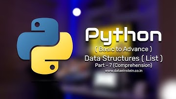 9. List Comprehension | Lists | Part -7 | Data Structures in Python |  DataEinstein Tech