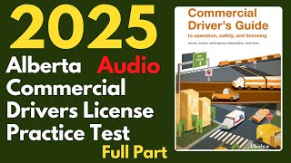 Alberta Commercial Operator’s Practice Test 2024 Full Part (Audio)