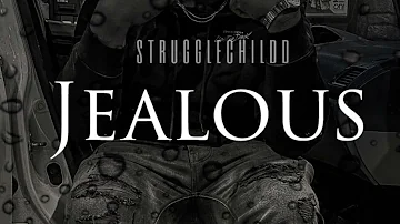Strugglechildd- Jealous ( Official Audio )