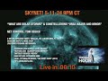 Skynet 5-11-24 “What is a Solar Storm?” Constellations &quot;Ursa Major/Minor  9PM CT