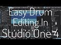 Easy Drum Editing in Studio One 4!