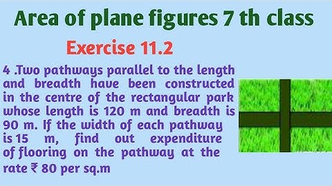 Area of plane figures class 7 Exercise 11.2 4 th problem | Area of plane figures 7 th class