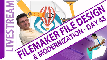 Existing FileMaker File Design & Modernization Workshop Day 43 - Claris FileMaker 23 Livestream