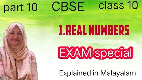 Chapter 1 Real Numbers Exam Special CBSE maths class 10 in Malayalam