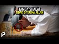 Tanda Shalat Tidak Diterima Allah