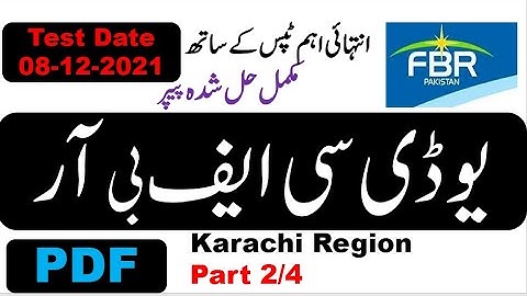 FBR UDC  Karachi Region Complete solved Paper held on 08.12.2021,with PDF